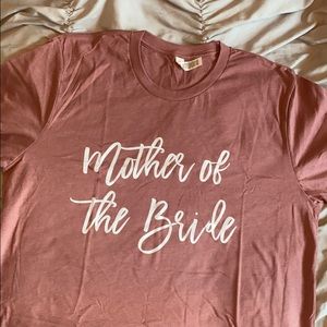 Mother of the bride t-shirt